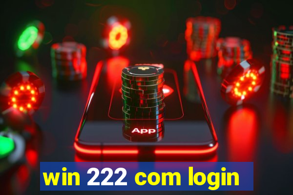 win 222 com login